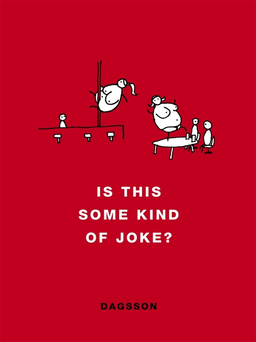 Title details for Is This Some Kind of Joke? by Hugleikur Dagsson - Wait list